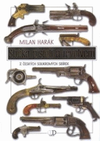 Sbírka pistolí a revolverů z českých soukromých sbírek