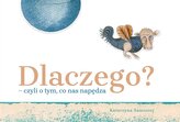 Dlaczego? – czyli o tym, co nas napędza