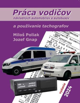 Práca vodičov nákladných automobilov a autobusov a používanie tachogrfov