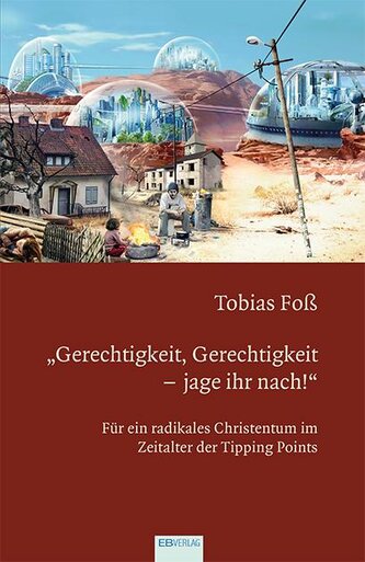 "Gerechtigkeit, Gerechtigkeit - jage ihr nach!"
