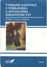 Vybrané kapitoly z veřejného a sociálního zdravotnictví