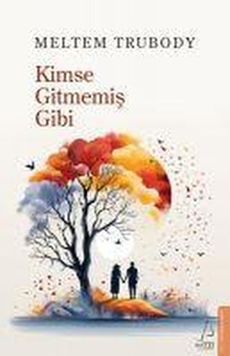 Kimse Gitmemis Gibi