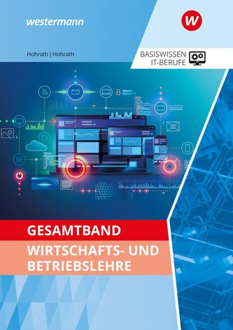 Gesamtband Wirtschafts- und Betriebslehre. Schülerband