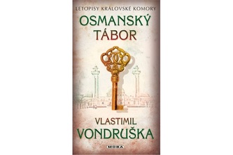 Osmanský tábor - Letopisy královské komory
