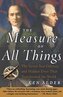 The Measure of All Things