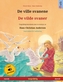 De ville svanene - De vilde svaner (norsk - dansk)