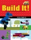 Build It! Volume 2