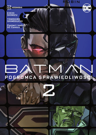Pogromca sprawiedliwości. Batman. Manga Tom 2