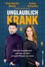 Unglaublich krank