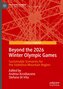 Beyond the 2026 Winter Olympic Games