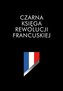 Czarna księga rewolucji francuskiej