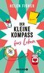 Der kleine Kompass fürs Leben