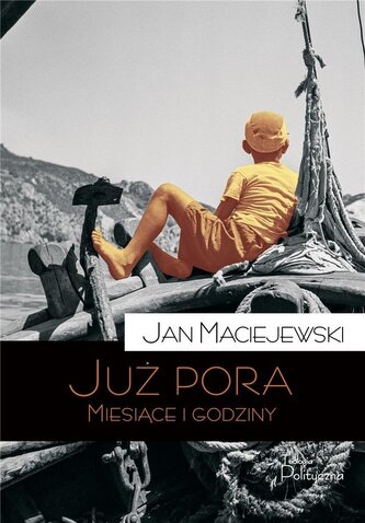 Już pora. Miesiące i godziny Już pora. Miesiące i godziny
