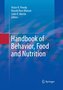 Handbook of Behavior, Food and Nutrition
