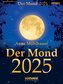 Der Mond 2025  - Tagesabreißkalender