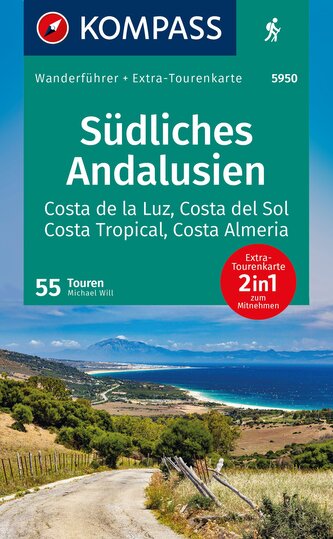 KOMPASS Wanderführer Südliches Andalusien, Costa de la Luz, Costa del Sol, Costa Tropical und Costa Almeria, 55 Touren mit Extra