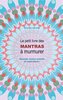 Le petit livre des Mantras à murmurer 2
