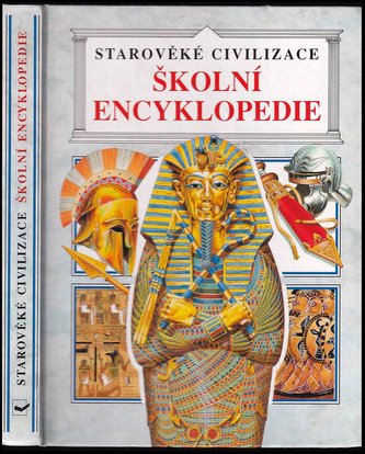 Starověké civilizace Školní encyklopedie