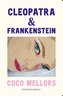 Cleopatra a Frankenstein