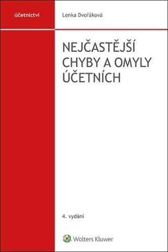 Nejčastější chyby a omyly účetních Nejčastější chyby a omyly účetních