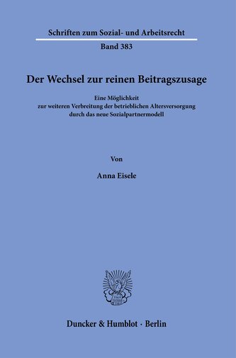 Der Wechsel zur reinen Beitragszusage.