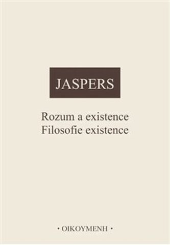 Rozum a existence. Filosofie existence