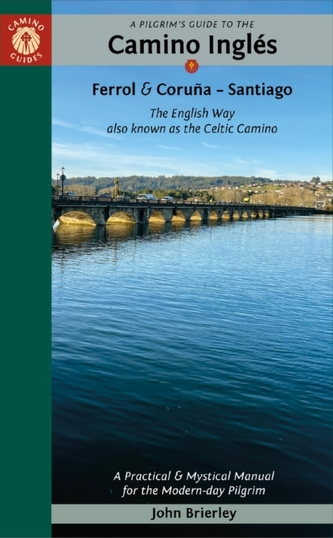 A Pilgrim's Guide to the Camino IngleS