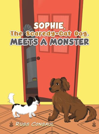 Sophie, The Scaredy-Cat Dog, Meets a Monster