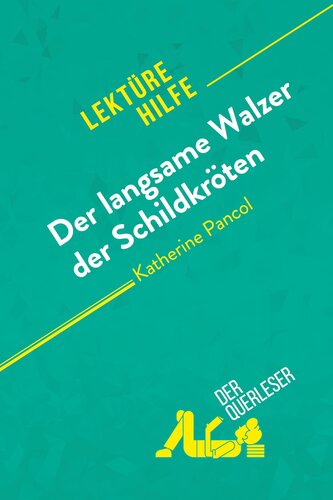 Der langsame Walzer der Schildkröten von Katherine Pancol (Lektürehilfe)
