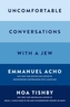 Uncomfortable Conversations with a Jew
