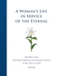 A Woman's Life in Service of the Eternal