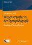 Wissenstransfer in der Sportpädagogik