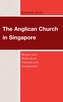 The Anglican Church in Singapore