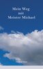 Mein Weg mit Meister Michael