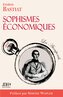 Sophismes économiques, préfacé par Simone Wapler