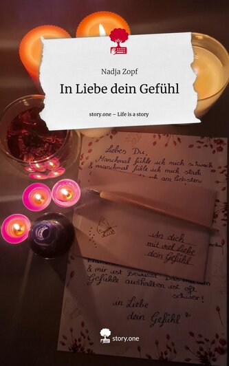 In Liebe dein Gefühl. Life is a Story - story.one