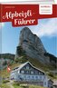 Alpbeizli-Führer Ostschweiz/Liechtenstein