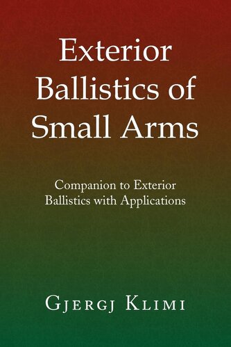 Exterior Ballistics of Small Arms
