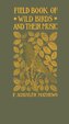 Field Book of Wild Birds and Their Music