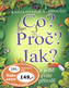 Co? Proč? Jak?
