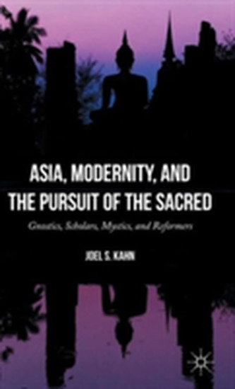 Asia, Modernity, and the Pursuit of the Sacred