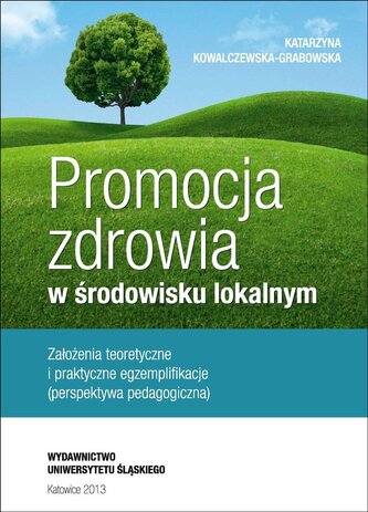 Promocja zdrowia w środowisku lokalnym Promocja zdrowia w środowisku lokalnym