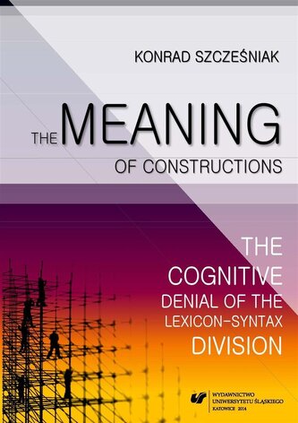 The Meaning of Constructions The Meaning of Constructions