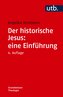 Der historische Jesus: eine Einführung