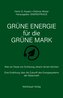 GRÜNE ENERGIE für die GRÜNE MARK