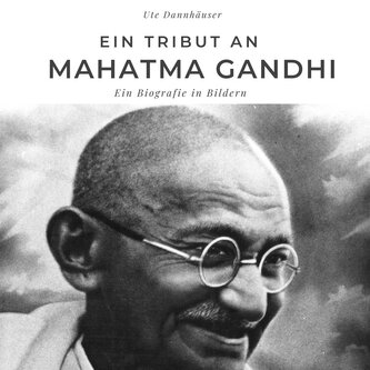 Ein Tribut an  Mahatma Gandhi