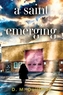 A Saint Emerging