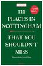 111 Places in Nottingham That You Shouldn't Miss