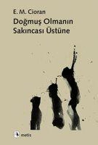 Dogmus Olmanin Sakincasi Üstüne