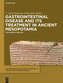Gastrointestinal Disease and Its Treatment in Ancient Mesopotamia